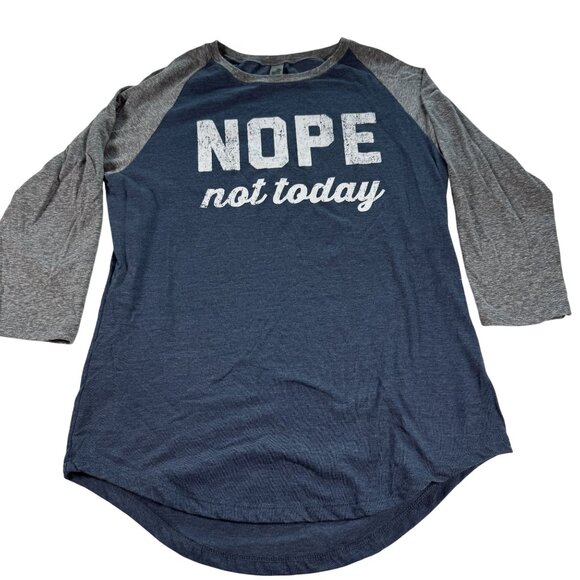 Nope Not Today Ladies Raglan Shirt Medium By Instant Message - Picture 1 of 8